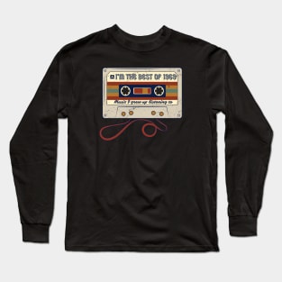 I'm The Best of 1969 Cassette Long Sleeve T-Shirt